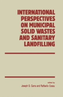 International Perspectives on Municipal Solid Wastes and Sanitary Landfilling