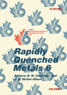 Rapidly Quenched Metals 6: Volume 3