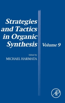 Strategies and Tactics in Organic Synthesis : Volume 9, Hardback Book Strategies and Tactics in Organic Synthesis : Volume 9, Hardback Book