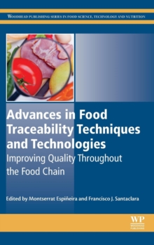 Advances in Food Traceability Techniques and Technologies : Improving Quality Throughout the Food Chain, Hardback Book Advances in Food Traceability Techniques and Technologies : Improving Quality Throughout the Food Chain, Hardback Book