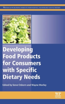 Developing Food Products for Consumers with Specific Dietary Needs, Hardback Book Developing Food Products for Consumers with Specific Dietary Needs, Hardback Book