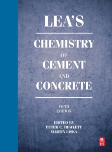 Lea's Chemistry of Cement and Concrete, Hardback Book Lea's Chemistry of Cement and Concrete, Hardback Book