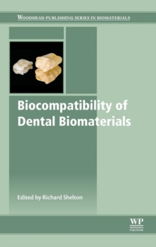 Biocompatibility of Dental Biomaterials, Hardback Book Biocompatibility of Dental Biomaterials, Hardback Book
