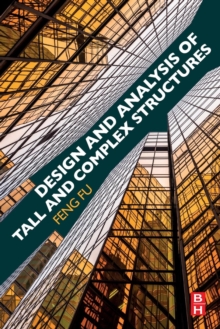 Design and Analysis of Tall and Complex Structures, Paperback Book Design and Analysis of Tall and Complex Structures, Paperback Book