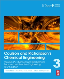 Coulson and Richardson's Chemical Engineering : Volume 3A: Chemical and Biochemical Reactors and Reaction Engineering, Paperback / softback Book Coulson and Richardson's Chemical Engineering : Volume 3A: Chemical and Biochemical Reactors and Reaction Engineering, Paperback / softback Book