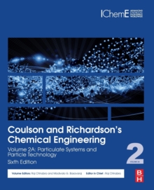 Coulson and Richardsons Chemical Engineering : Volume 2A: Particulate Systems and Particle Technology