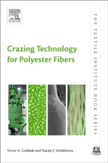 Crazing Technology for Polyester Fibers, Hardback Book Crazing Technology for Polyester Fibers, Hardback Book