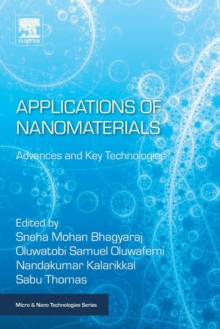 Applications of Nanomaterials : Advances and Key Technologies, Paperback Book Applications of Nanomaterials : Advances and Key Technologies, Paperback Book