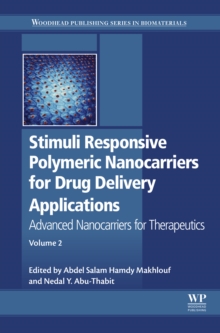 Stimuli Responsive Polymeric Nanocarriers for Drug Delivery Applications : Volume 2: Advanced Nanocarriers for Therapeutics, EPUB eBook Stimuli Responsive Polymeric Nanocarriers for Drug Delivery Applications : Volume 2: Advanced Nanocarriers for Therapeutics, EPUB eBook