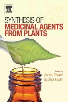 Synthesis of Medicinal Agents from Plants, Paperback / softback Book Synthesis of Medicinal Agents from Plants, Paperback / softback Book