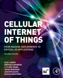 Cellular Internet of Things : From Massive Deployments to Critical 5G Applications