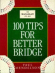100 Tips to Improve Your Bridge, Paperback Book 100 Tips to Improve Your Bridge, Paperback Book