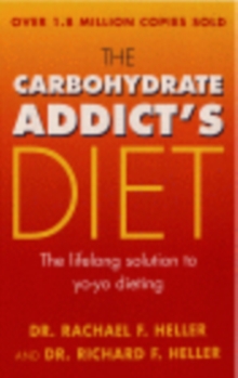 The Carbohydrate Addict's Diet Book, Paperback Book The Carbohydrate Addict's Diet Book, Paperback Book