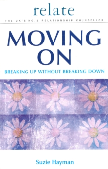 Moving on: Breaking Up without Breaking Down, Paperback Book Moving on: Breaking Up without Breaking Down, Paperback Book