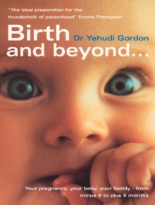 Birth and Beyond, Hardback Book Birth and Beyond, Hardback Book