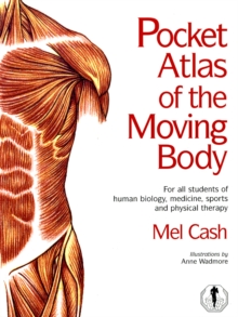 The Pocket Atlas of the Moving Body, Paperback Book The Pocket Atlas of the Moving Body, Paperback Book