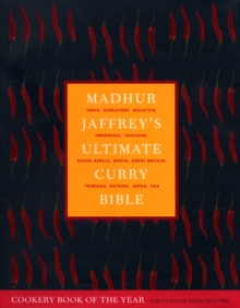 Madhur Jaffrey's Ultimate Curry Bible : the definitive curry cookbook from the Queen of Curry