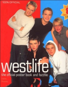 "Westlife" : The Official Poster Book and Factfile, Poster, promotional Book "Westlife" : The Official Poster Book and Factfile, Poster, promotional Book