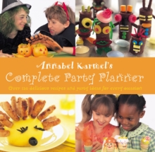 Annabel Karmel's Complete Party Planner, Hardback Book Annabel Karmel's Complete Party Planner, Hardback Book