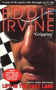Eddie Irvine: Life in the Fast Lane : The Inside Story of the Ferrari Years, Paperback Book Eddie Irvine: Life in the Fast Lane : The Inside Story of the Ferrari Years, Paperback Book