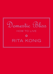 Domestic Bliss, Hardback Book Domestic Bliss, Hardback Book