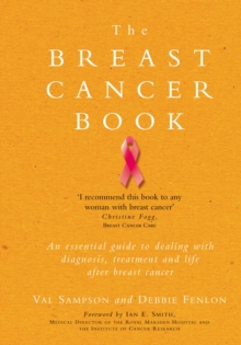 The Breast Cancer Book : A Personal Guide to Help You Through it and Beyond, Paperback Book The Breast Cancer Book : A Personal Guide to Help You Through it and Beyond, Paperback Book