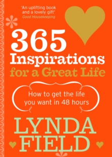 365 Inspirations For A Great Life, Paperback / softback Book 365 Inspirations For A Great Life, Paperback / softback Book