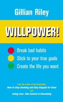 Willpower! : How to Master Self-control, Paperback / softback Book Willpower! : How to Master Self-control, Paperback / softback Book