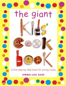 The Giant Kids Cookbook, Paperback / softback Book The Giant Kids Cookbook, Paperback / softback Book