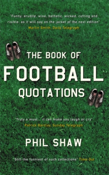 The Book of Football Quotations, Paperback Book The Book of Football Quotations, Paperback Book