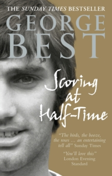 Scoring At Half-Time : Adventures On and Off the Pitch, Paperback Book Scoring At Half-Time : Adventures On and Off the Pitch, Paperback Book