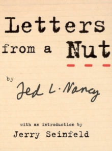 Letters From A Nut : With An Introduction by Jerry Seinfeld, Paperback Book Letters From A Nut : With An Introduction by Jerry Seinfeld, Paperback Book