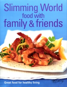 "Slimming World" : Food with Family and Friends, Hardback Book "Slimming World" : Food with Family and Friends, Hardback Book