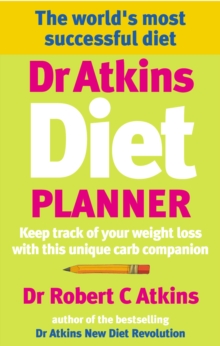 Dr Atkins Diet Planner : Keep track of your weight loss with this unique carb compani on, Paperback Book Dr Atkins Diet Planner : Keep track of your weight loss with this unique carb compani on, Paperback Book