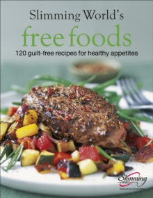 Slimming World Free Foods : Guilt-free food whenever you're hungry