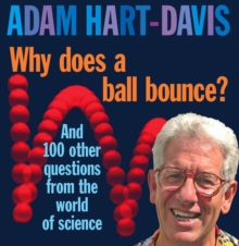 Why Does A Ball Bounce?, Hardback Book Why Does A Ball Bounce?, Hardback Book