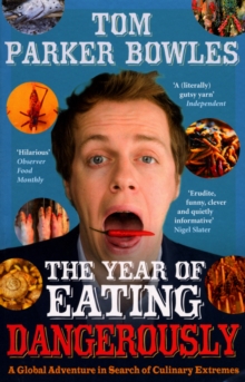 The Year Of Eating Dangerously, Paperback Book The Year Of Eating Dangerously, Paperback Book