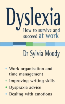 Dyslexia: How to survive and succeed at work