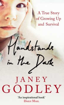 Handstands In The Dark : A True Story of Growing Up and Survival, Paperback / softback Book Handstands In The Dark : A True Story of Growing Up and Survival, Paperback / softback Book