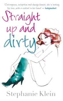 Straight Up and Dirty, Paperback / softback Book Straight Up and Dirty, Paperback / softback Book