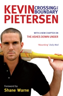 Crossing the Boundary : The Early Years in My Cricketing Life, Paperback Book Crossing the Boundary : The Early Years in My Cricketing Life, Paperback Book