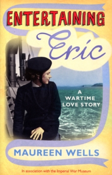 Entertaining Eric : A Wartime Love Story, Paperback Book Entertaining Eric : A Wartime Love Story, Paperback Book