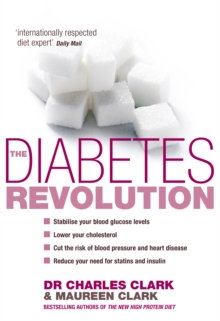The Diabetes Revolution : A groundbreaking guide to reducing your insulin dependency, Paperback Book The Diabetes Revolution : A groundbreaking guide to reducing your insulin dependency, Paperback Book