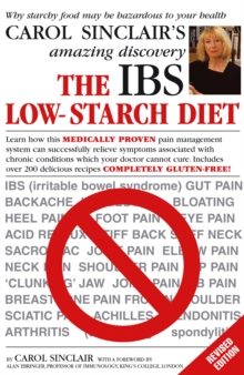 The IBS Low-Starch Diet : Why starchy food may be hazardous to your health