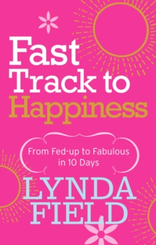 Fast Track to Happiness, Paperback Book Fast Track to Happiness, Paperback Book