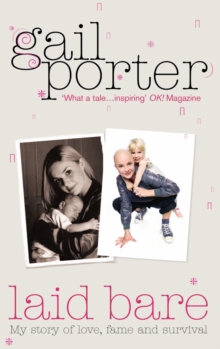 Laid Bare : My story of love, fame and survival, Paperback Book Laid Bare : My story of love, fame and survival, Paperback Book