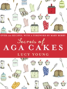The Secrets of Aga Cakes, Hardback Book The Secrets of Aga Cakes, Hardback Book