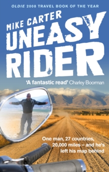 Uneasy Rider : Travels Through a Mid-Life Crisis