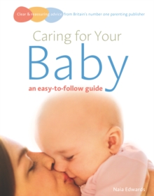 Caring for your baby : an easy-to-follow guide, Paperback Book Caring for your baby : an easy-to-follow guide, Paperback Book