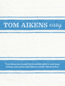 Tom Aikens: Easy, Hardback Book Tom Aikens: Easy, Hardback Book